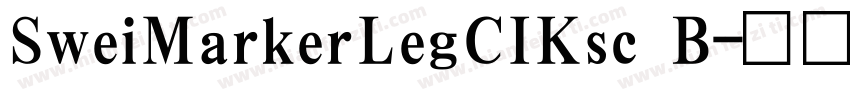 SweiMarkerLegCIKsc B字体转换